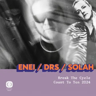 Count To Ten (2024) / Break the Cycle by SOLAH