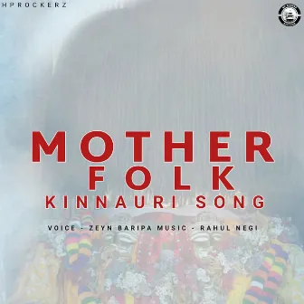 Mother Folk Kinnauri Song by Zeyn Baripa