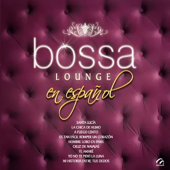 Bossa Lounge en Español by Valeria