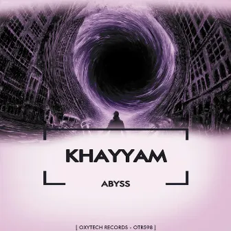 Abyss by KHAYYAM