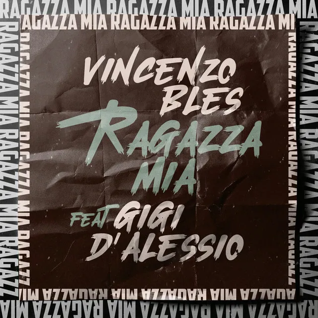 Ragazza Mia (with Gigi D'Alessio)