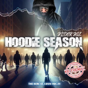 The Real St.Louis Vol.3 Hoodie Season (Hosted by Dj Bounce) [Radio Edit] by Block BGE