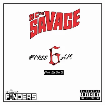 Free 6am by D.C. the Savage