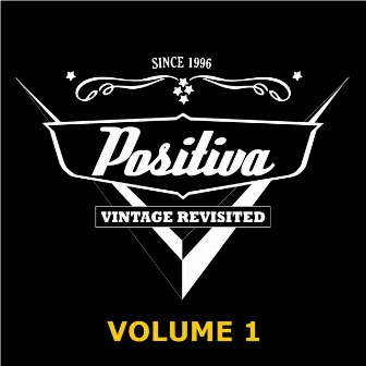 Vintage Revisited - Volume 1 by Positiva