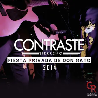 Fiesta Privada De Don Gato by Contraste Sierreño