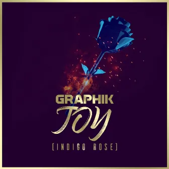 Joy (Indigo Rose) by Graphik