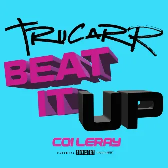 Beat It Up by Tru Carr