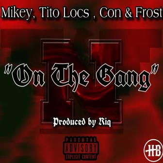 On the Gang by Con