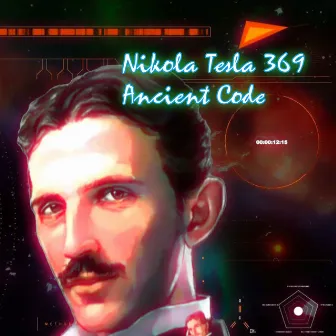 Nikola Tesla 369 Ancient Code by Biosfera Relax