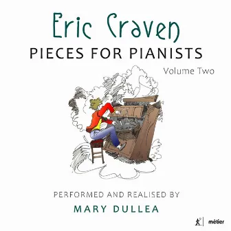 Eric Craven: Pieces for Pianists, Vol. 2 by Eric Craven