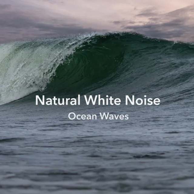 Natural White Noise (Ocean Waves)