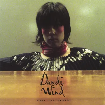 Bait The Traps by Dandi Wind