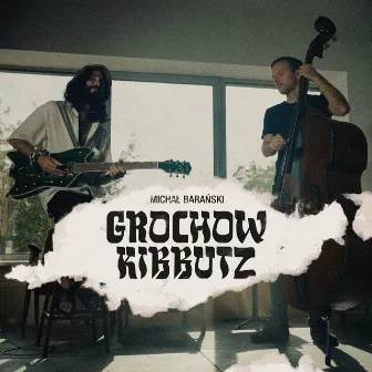 Grochow Kibbutz (feat. Shachar Elnatan) by Michał Barański