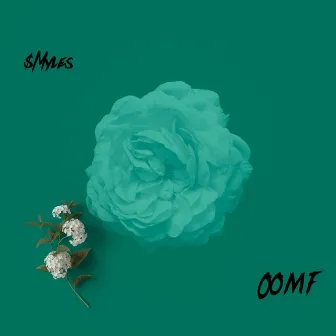 Oomf by Smyles