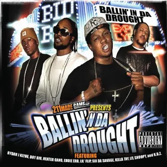 Ballin In Da Drought (211 Made Game Inc Presents) by Yung Thug Hustla