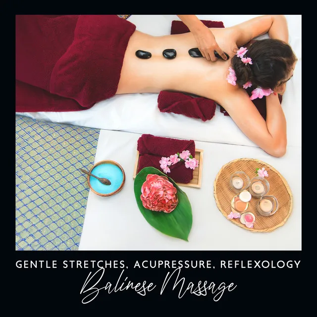 Balinese Massage: Relax Your Body