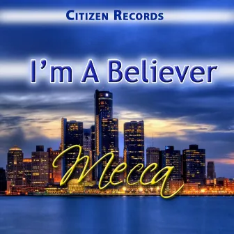 I'm a Believer by Me-cca