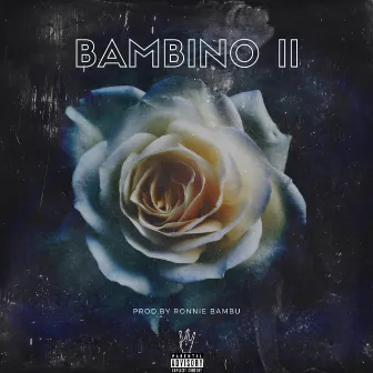 Bambino II by Ronnie Bambu