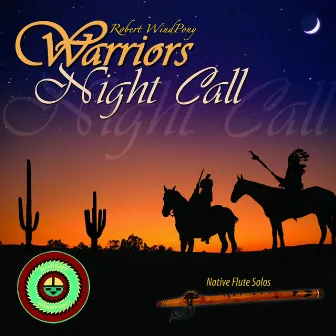 Warriors Night Call by Robert Windpony