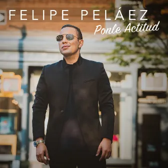 Ponle Actitud by Felipe Peláez