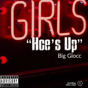 Hoes Up by Glocc40Boyz