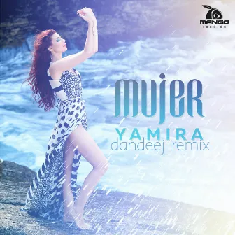 Mujer (Dandeej Remix) by Yamira