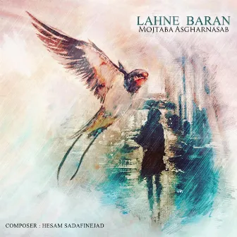 Lahne Baran by Hesam Sadafinejad