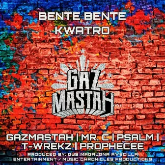 Bente bente kwatro by Gazmastah