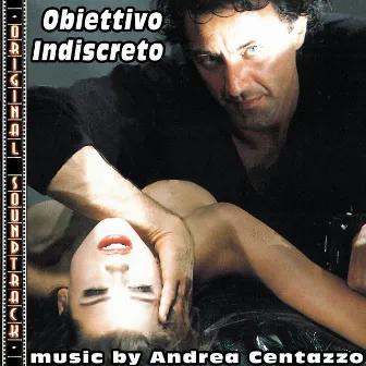 O.S.T. Obiettivo indiscreto by Andrea Centazzo