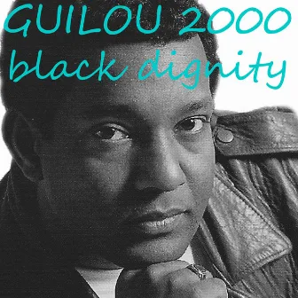 Black Dignity by Guilou