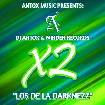 X2 by Los De La Darknezz