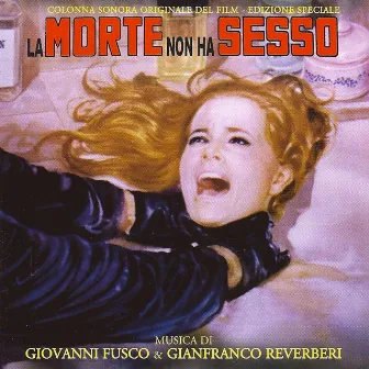 La morte non ha sesso (Original Motion Picture Soundtrack) [Remastered] by Gianfranco Reverberi