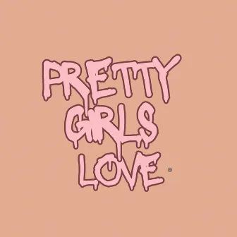 Pretty Girls Love by BLNKT