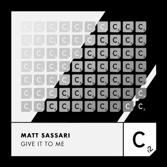 Give It to Me by Matt Sassari