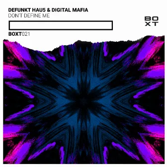 Don't Define Me by Defunkt Hau5