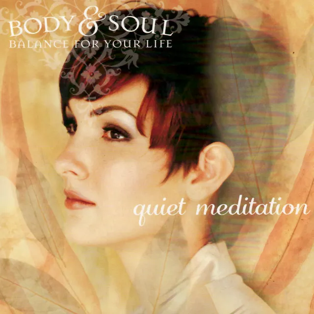 Body & Soul Balance for Your Life - Quiet Meditation