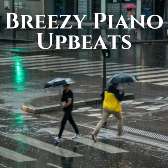 Breezy Piano Upbeats