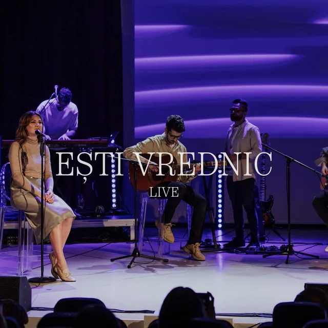 Ești Vrednic (Live Acoustic)