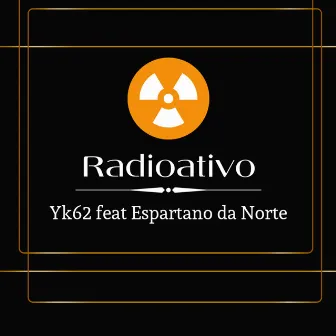 Radioativo by yk62