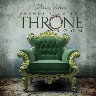 Sounds from the Throne Room by Precious Khomo