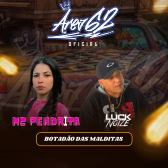 Botadão das Malditas by Dj Luck Noize