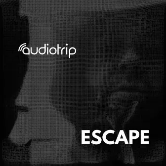 Escape by Audiotrip