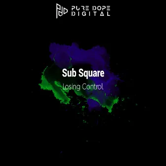 Losing Control EP by Sub Square