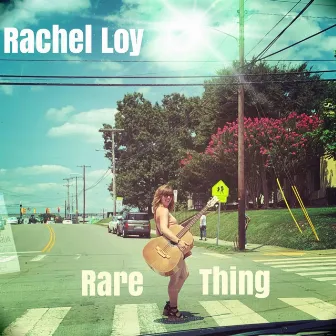 Rare Thing by Rachel Loy