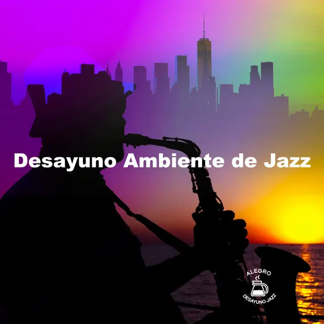 Desayuno Ambiente de Jazz