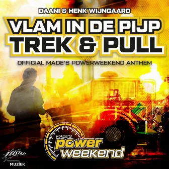 Vlam in de Pijp (Trek & Pull) Official Made's Powerweekend Anthem by Daani