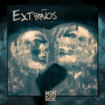 Extraños by Mon Roe