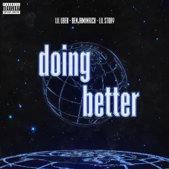 Doing Better by Lil Uber