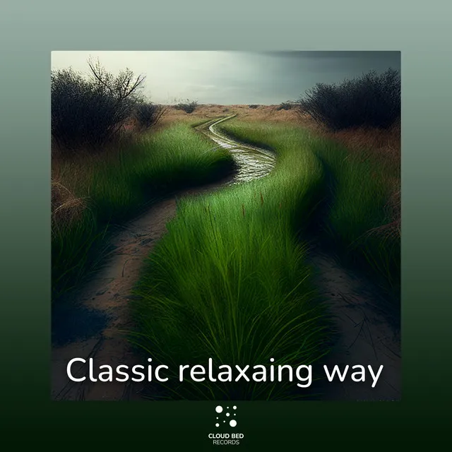 Classic relaxaing way