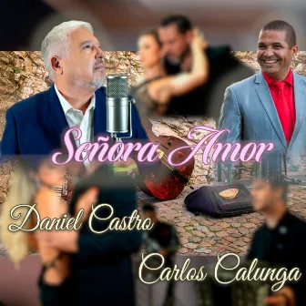 Señora Amor (feat. Carlos Calunga) by Daniel Castro